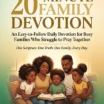 The 20 Minute Family Devotional